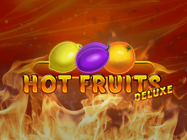 hot fruits deluxe slot